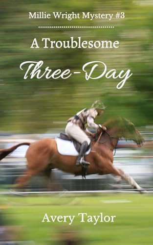 A Troublesome Three-Day (Millie Wright Mystery #3)