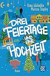Drei Feiertage und eine Hochzeit by Uzma Jalaluddin