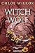Witch & Wolf by Chloe Wilkox