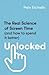 Unlocked: The Real Science ...