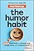 The Humor Habit: Rewire You...