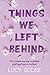 Things We Left Behind (Knockemout, #3)