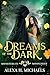 Dreams of the Dark (Monsters In Moonlight)
