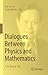 Dialogues Between Physics and Mathematics: C. N. Yang at 100