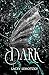 Dark (A Choice of Light and...