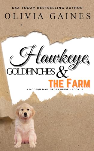Hawkeye, Goldfinches, And The Farm (Modern Mail Order Brides Book 18)