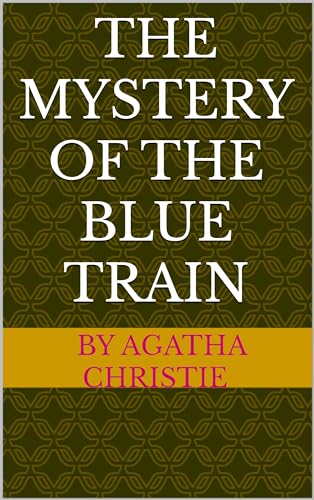 The mystery of the Blue Train