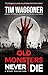 Old Monsters Never Die: A S...
