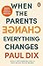 When the Parents Change, Everything Changes: Seismic Shifts in Children’s Behaviour