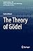 The Theory of Gödel (Synthe...