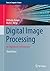 Digital Image Processing: A...