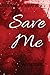 Save Me (Consumed Series Book 2)