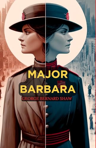 Major Barbara: A Play