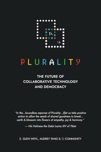 ⿻ 數位 Plurality: The Future of Collaborative Technology and Democracy (Paperback)