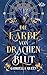 Die Farbe von Drachenblut