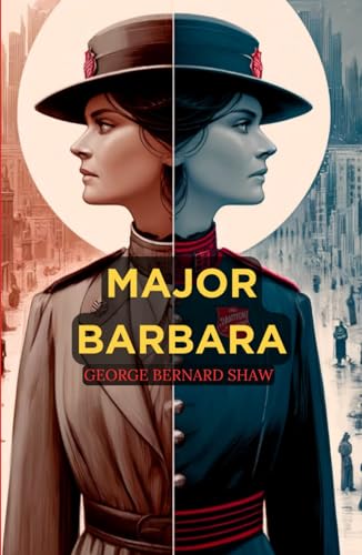 Major Barbara: A Play