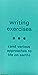 Writing Exercises And Vario...