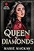 Queen of Diamonds (High Rol...