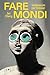 Fare Mondi by Ian Cheng