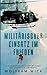 Militärischer Einsatz im Frieden by Wolfram Wick