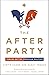 The After Party: Toward Better Christian Politics