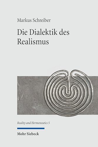 Die Dialektik des Realismus: Eine systematisch-historische Analyse (German Edition)