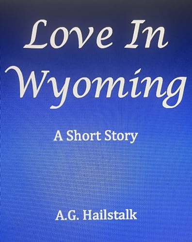 Love in Wyoming (Kindle Edition)