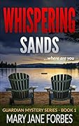Whispering Sands (GUARDIAN MYSTERY SERIES Book 1)