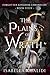 The Plains of Wrath (Forgotten Kingdom Chronicles #4)