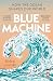 Blue Machine: How the Ocean...