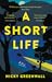 A Short Life