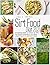 Sirt Food Diät 2021: Der vo...