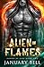 Alien in Flames (Bound by Fire #2)