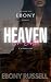 Heaven On Earth by Ebony Russell