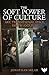 The Soft Power of Culture by Jonathan Sklar