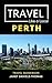 Travel Like a Local Perth :...