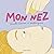 Mon Nez (French Edition)