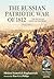 The Russian Patriotic War of 1812 Volume 1: The Russian Official History (From Reason to Revolution 1721-1815)