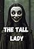 The Tall Lady by Vidhan Khandelwal