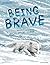 Being Brave Readerful