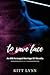 To Save Face by Kitt Lynn