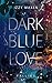 Dark Blue Love: Falling (Ri...