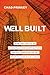 Well Built: How the Top 2% ...