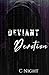 Deviant Devotion: A Dark College Romance
