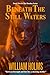 Beneath The Still Waters: Between foresight and fate lies a shocking thriller (The Intruder Series)