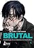 ¡Brutal! Confesiones de un detective de Homicidios 4 by Kei Koga