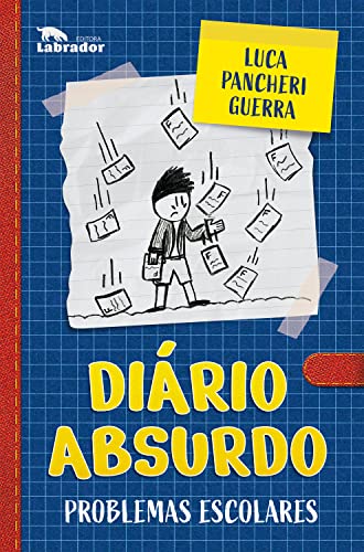 Diário absurdo: Problemas escolares (Portuguese Edition)
