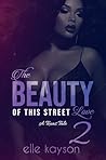 The Beauty of This Street Love 2: A Texas Tale Book cover for The Beauty of This Street Love 2: A Texas Tale