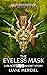 The Eyeless Mask