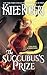 The Succubus's Prize